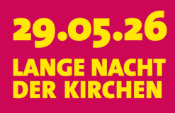 Lange Nacht der Kirchen 29.05.2026